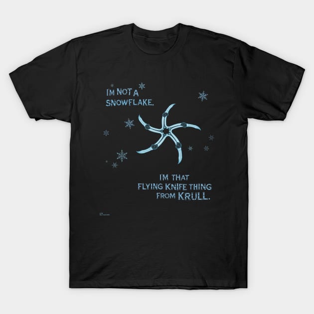 I'm Not A Snowflake T-Shirt by GeekGiftGallery